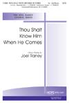 Thou Shalt Know Him When He Comes